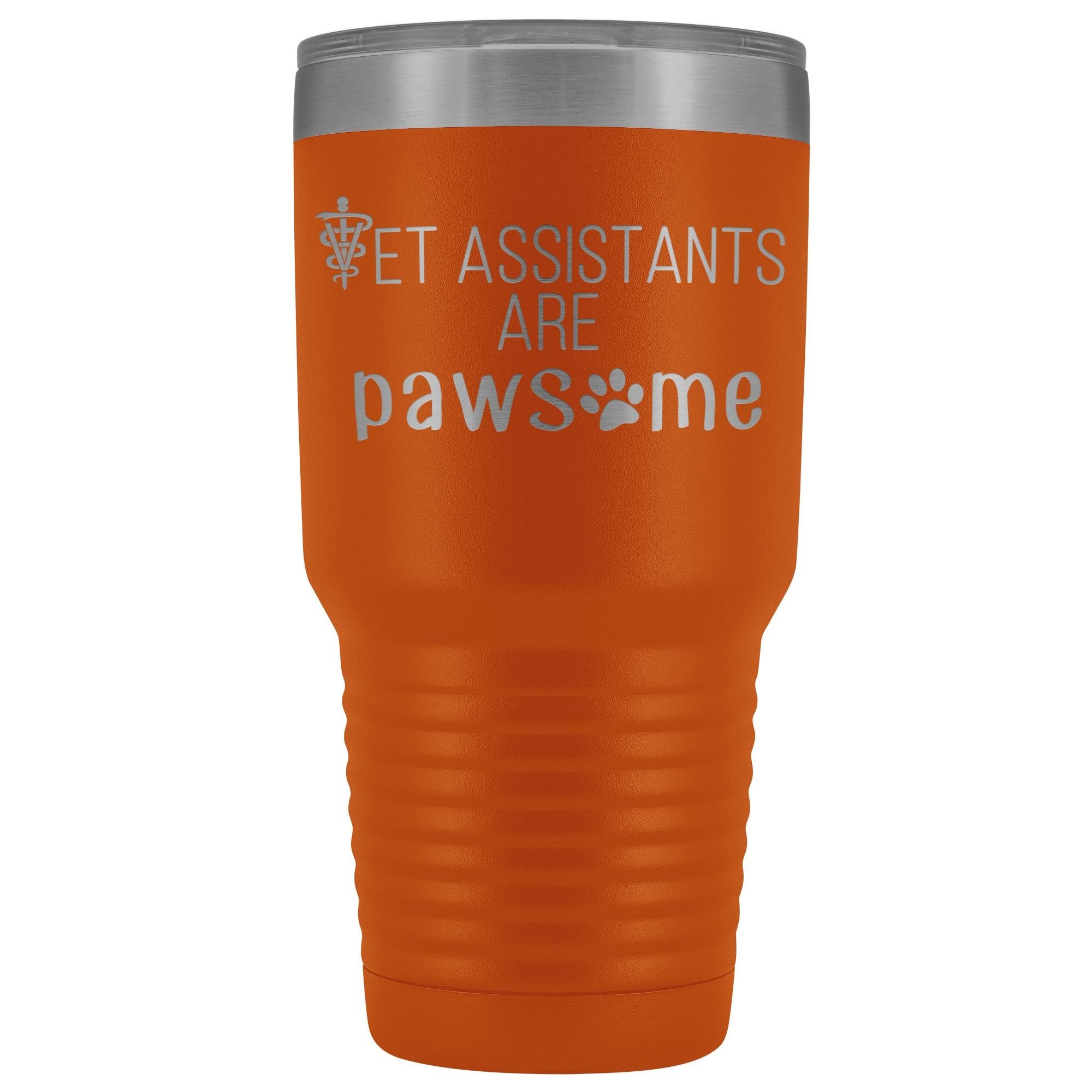 Vet Assistants are Pawesome 30 oz Vacuum Tumbler
