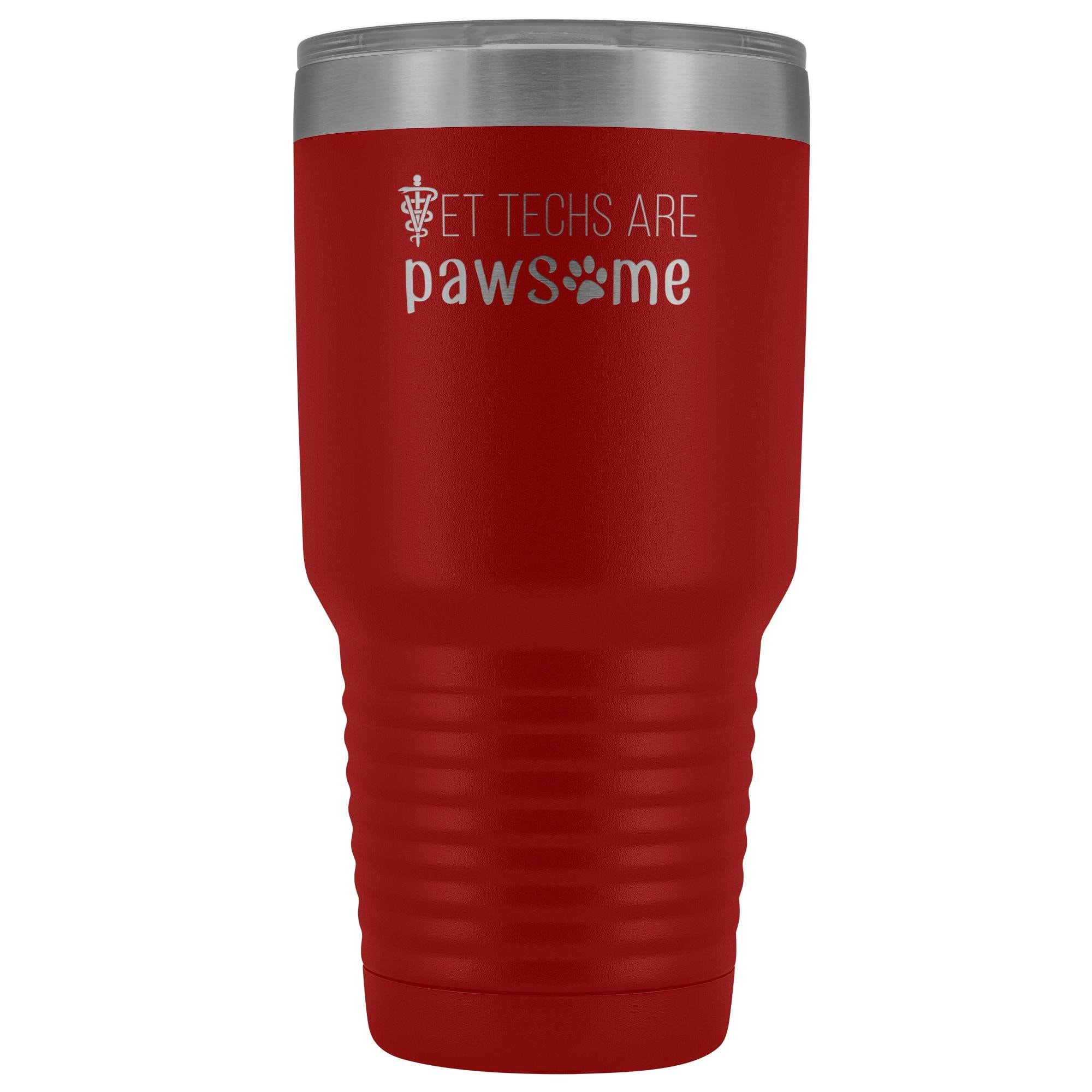 Vet techs are pawsome 30oz Vacuum Tumbler