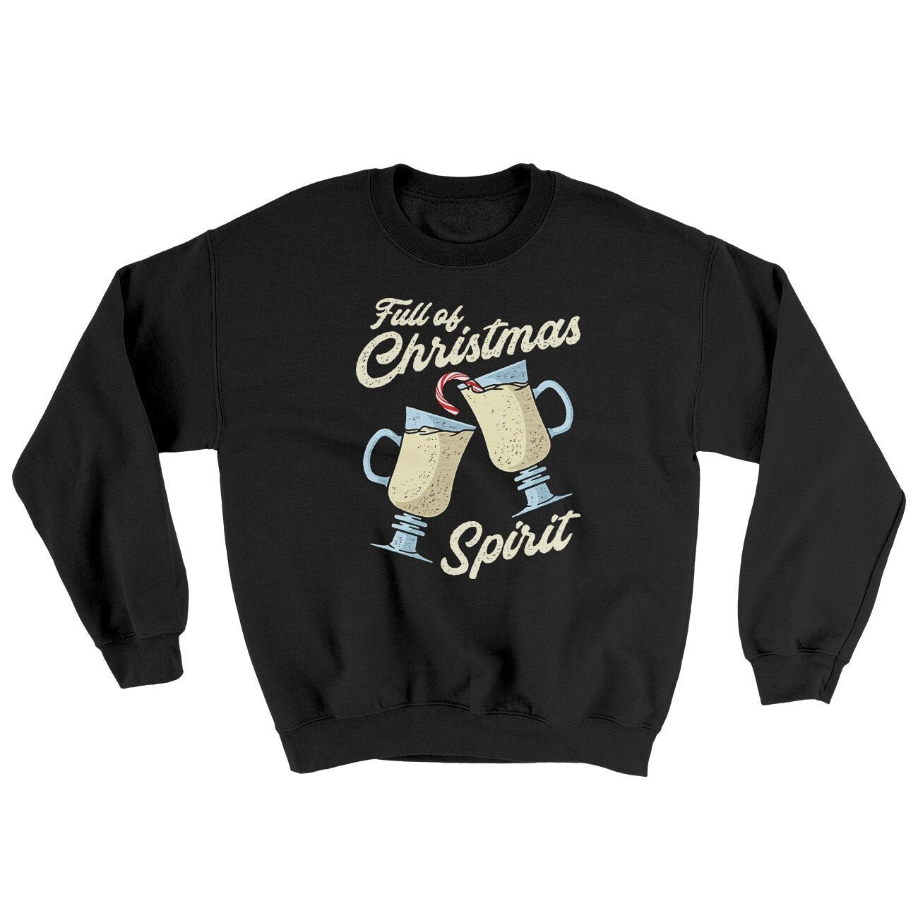 Full Of Christmas Spirit Ugly Sweater