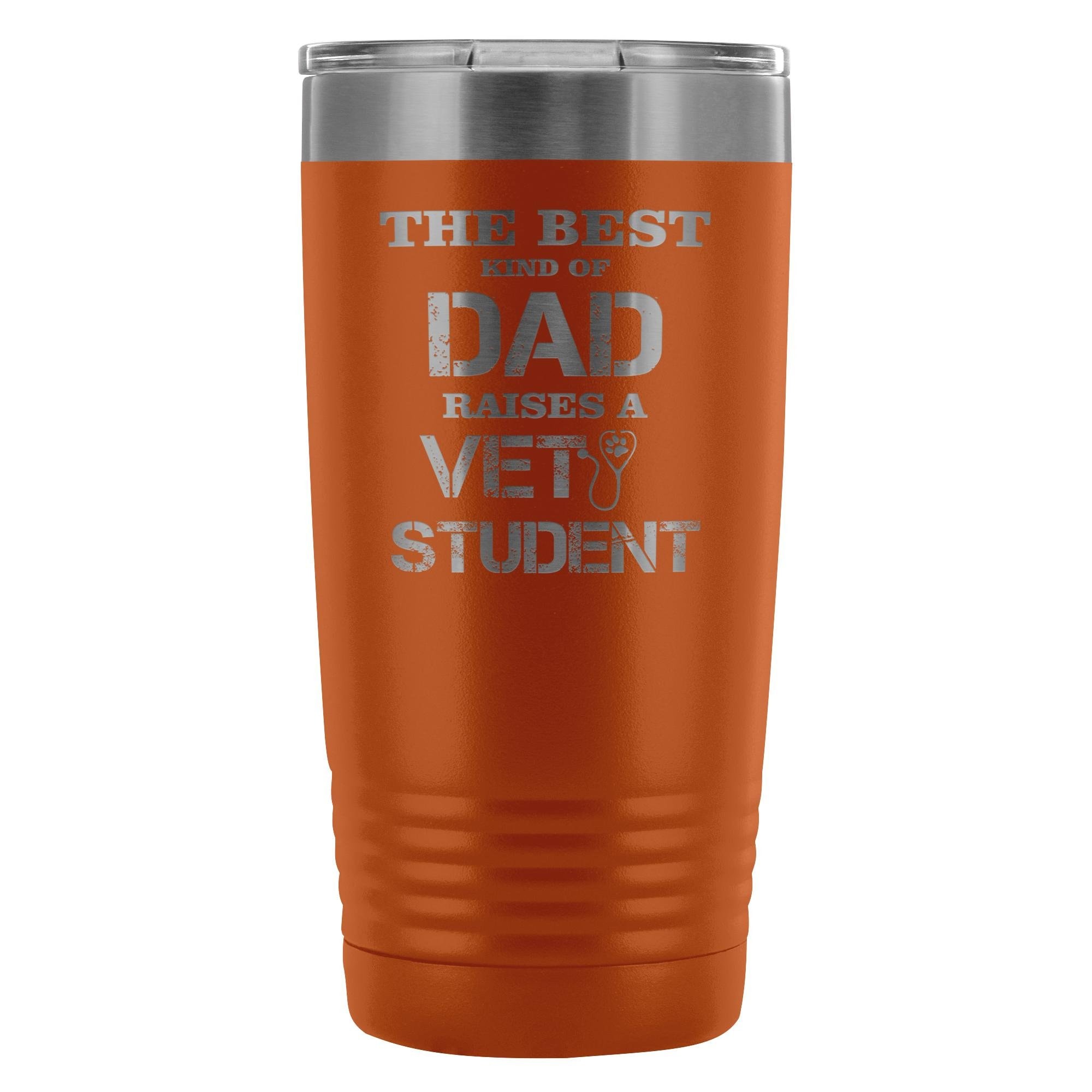 Vet Student- The best kind of Dad raises a Vet Student 20oz Vacuum Tumbler