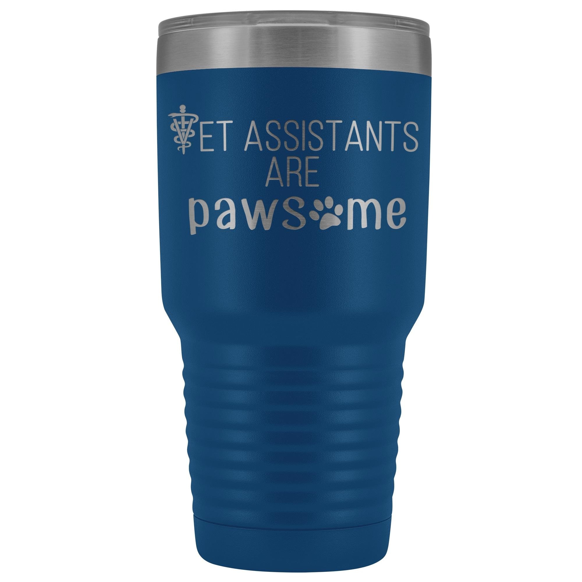 Vet Assistants are Pawesome 30 oz Vacuum Tumbler