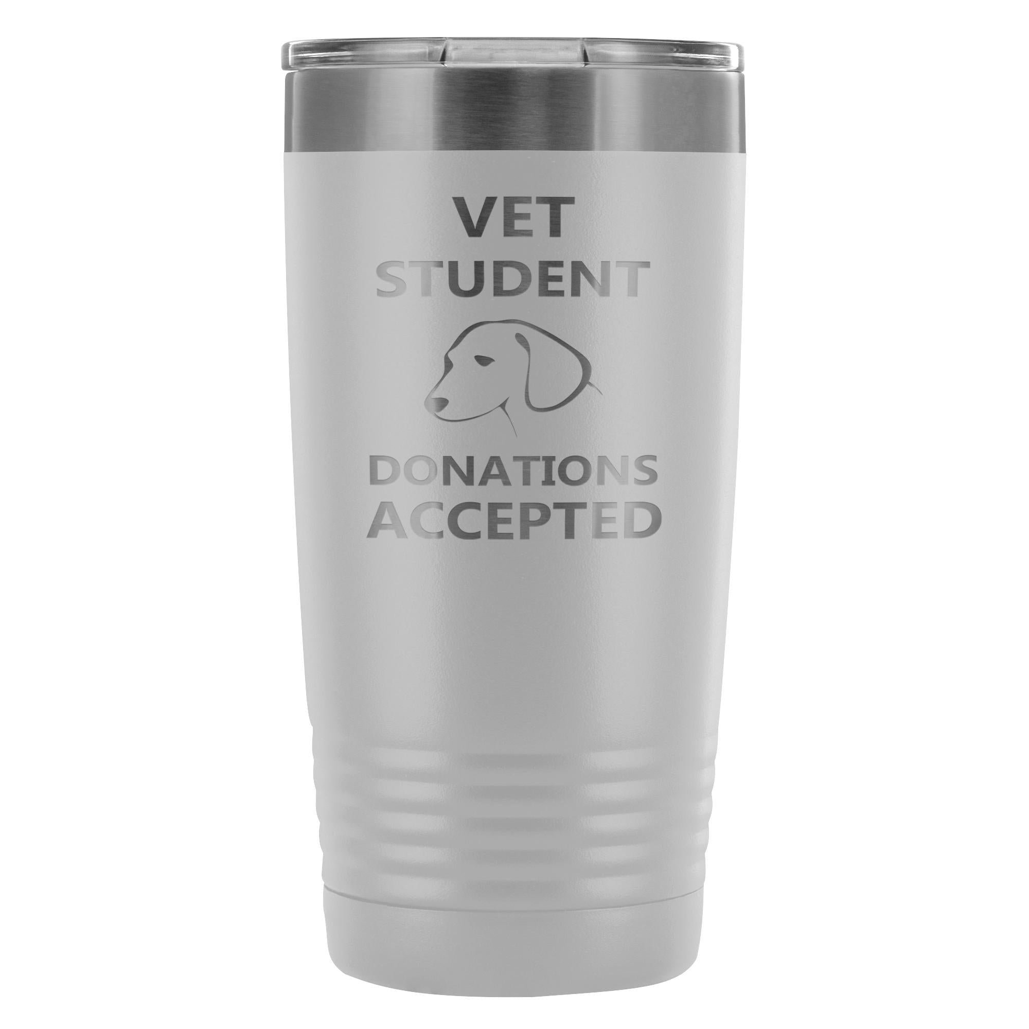 Vet Student Donations accepted 20oz Vacuum Tumbler