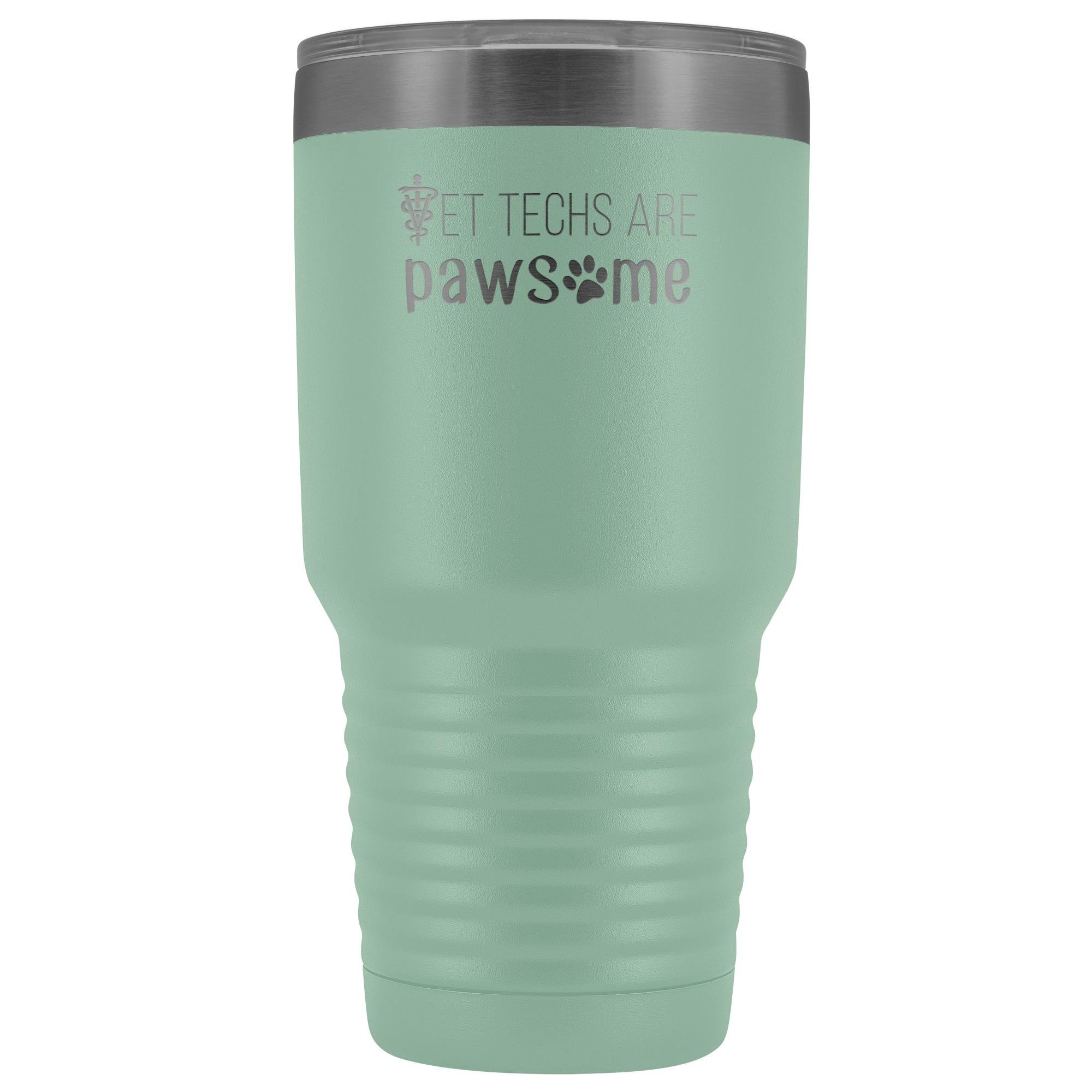 Vet techs are pawsome 30oz Vacuum Tumbler