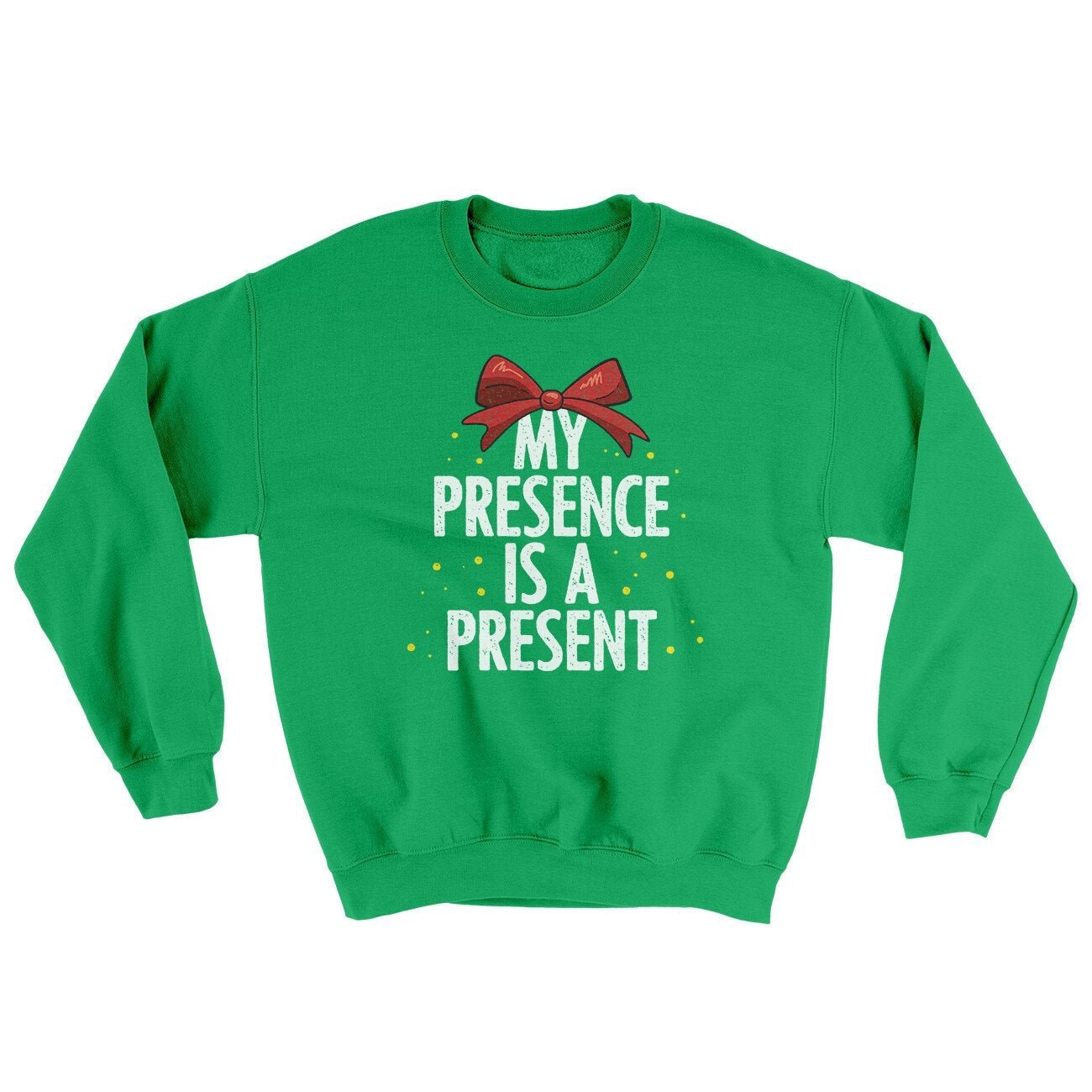 My Presence Is A Present Ugly Sweater