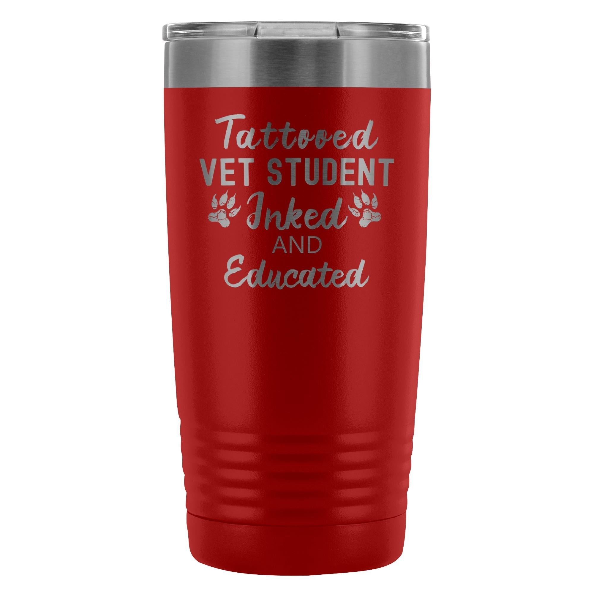 Vet Student- Tattooed, Inked and Educated 20oz Vacuum Tumbler